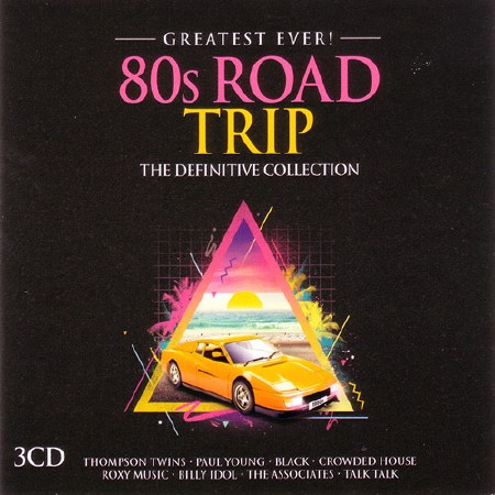 Greatest Ever! 80s Road Trip (2016)