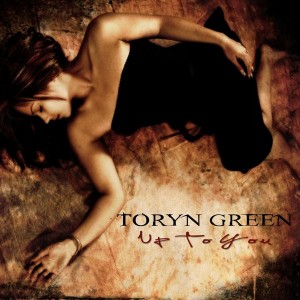 Toryn Green - Up to You [Single] (2015)