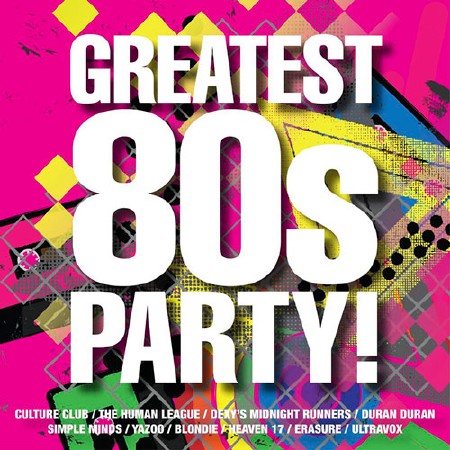 Greatest 80s Party (2016)