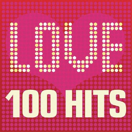 VA - Love 100 Hits (2015)
