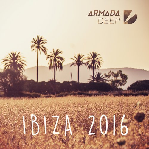 Armada Deep - Ibiza 2016 (2016)