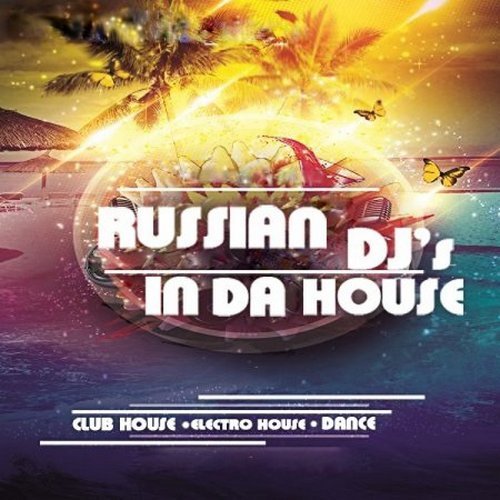 Russian DJs In Da House Vol. 151 (2016)