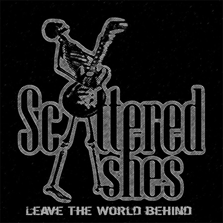 Scattered Ashes - Leave The World Behind 2016
