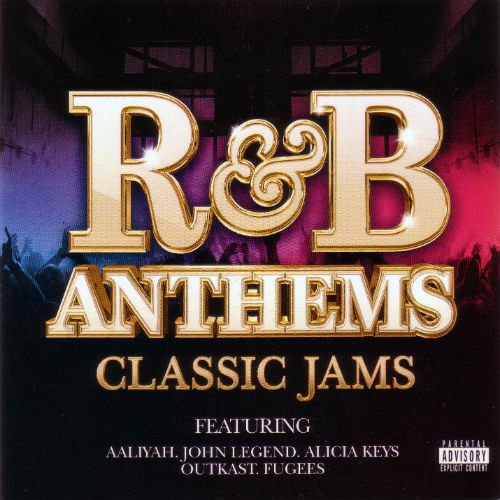 R&B Anthems Classic Jams (2016)