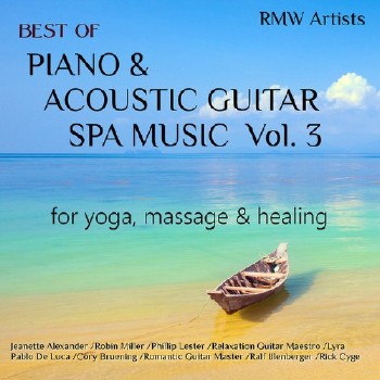 VA - Best of Piano and Acoustic Guitar Spa Music Vol.3: for Yoga Massage and Healing (2016)