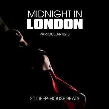 VA - Midnight in London: 20 Deep-House Beats (2016)
