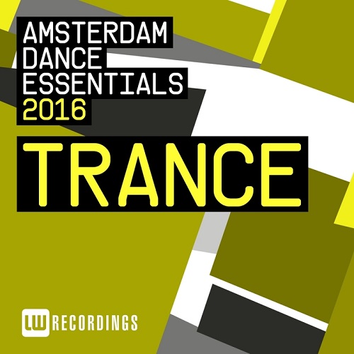 Amsterdam Dance Essentials 2016: Trance (2016)