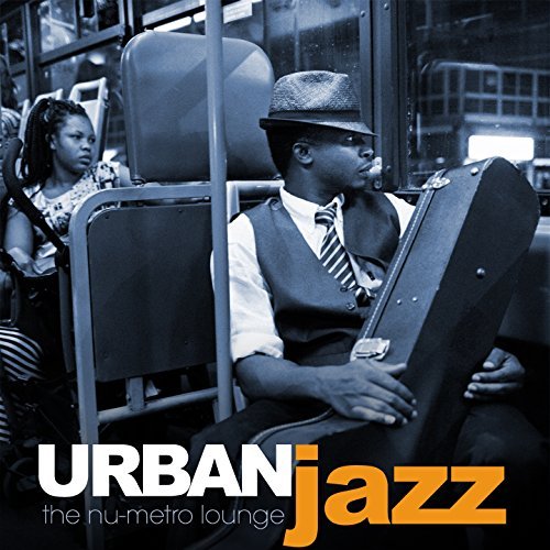 Urban Jazz The Nu Metro Lounge (2016)