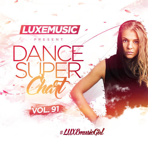 LUXEmusic - Dance Super Chart Vol.91 (2016) 