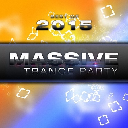VA - Best Of Massive Trance Party (2015)