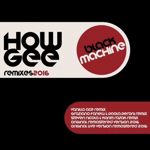 Black Machine - How Gee (Graziano Fanelli & Paola Peroni Remix) [Starlight Records].mp3