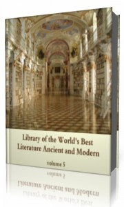 Library of the World's Best Literature, Ancient and Modern, volume 5   ( ...