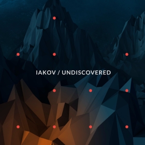 IAKOV - Undiscovered (Single) (2016)