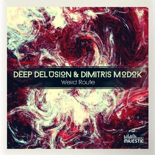 Deep Delusion & Dimitris Modok - Weird Route (2016)