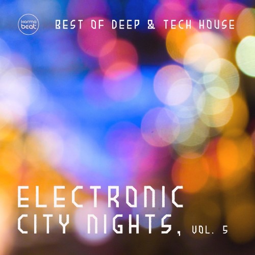 Electronic City Nights, Vol. 5 (Best Of Deep & Tech House) (2016)