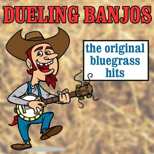 Dueling Banjos The Original Bluegrass Hits (2016)