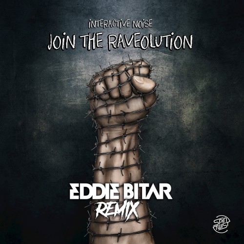 Interactive Noise - Join the Raveolution (Eddie Bitar Remix) (2016)