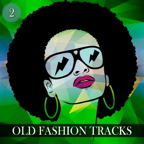 Old Fashion Tracks, Vol. 2 (2016)
