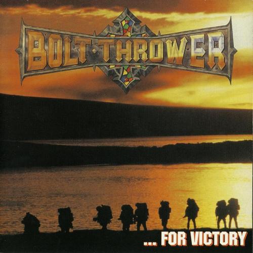 Bolt Thrower - ...For Victory (1994, Lossless)