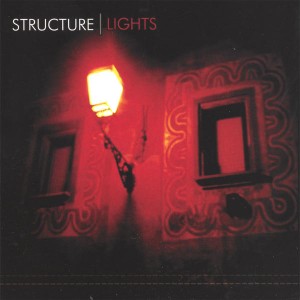 Structure - Lights (2007)