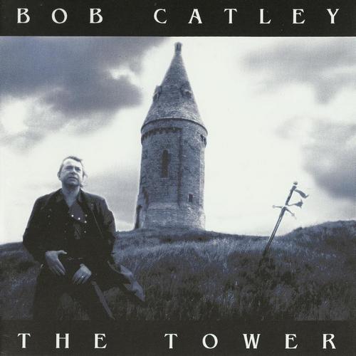 Bob Catley - The Tower (1998, Lossless)
