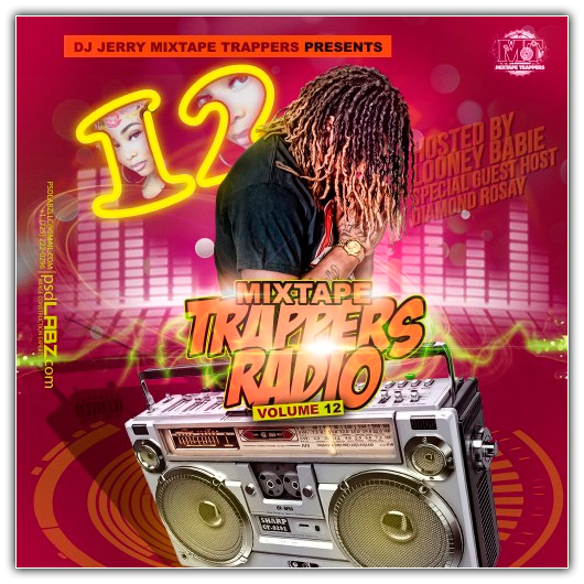 Mixtape Trappers Radio 12