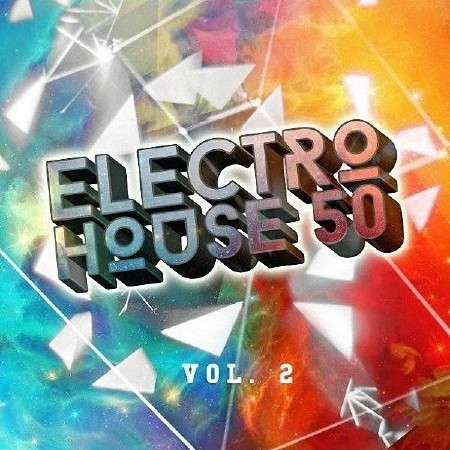 VA - Electro House 50 Vol. 2 (2016)