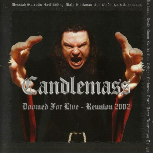 Candlemass - Doomed For Live - Reunion 2002 (2003, Lossless)