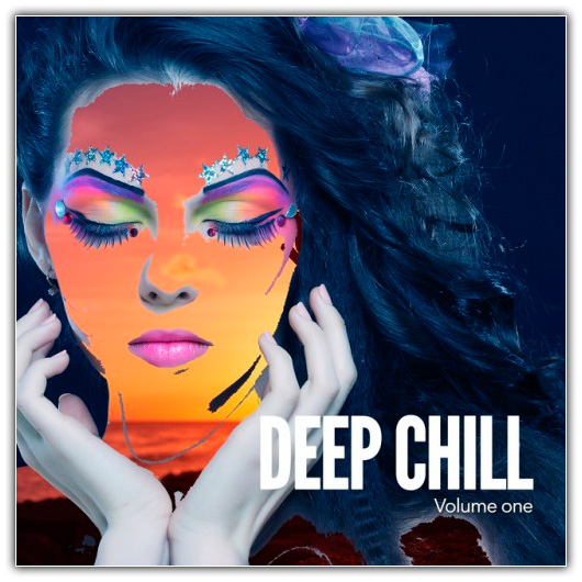 VA - Deep Chill Vol.1: Deep Relaxing Down Beats (2016) 