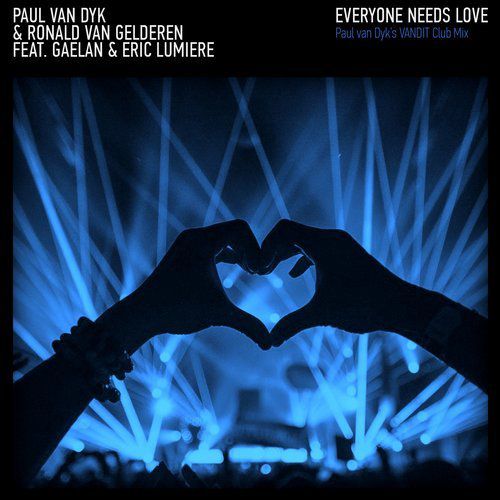 Paul Van Dyk & Ronald Van Gelderen & Gaelan - Everyone Needs Love (PVD Club Mix) (2016)