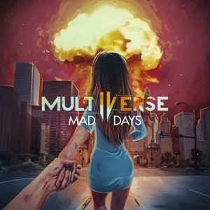 Multiverse - Mad Days (Single) (2016)