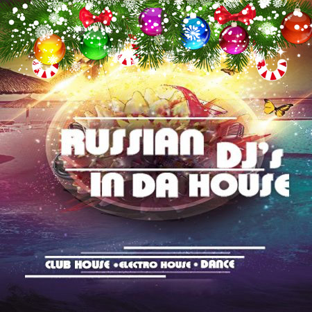 Russian DJs In Da House Vol. 169 (2016)