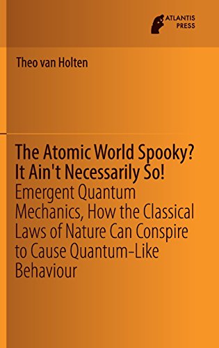 The Atomic World Spooky It Ain't Necessarily So!