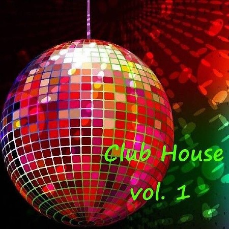 VA - Club House Vol. 1 (2016)