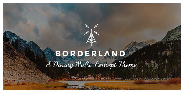 Nulled ThemeForest - Borderland v1.11 - A Daring Multi-Concept Theme