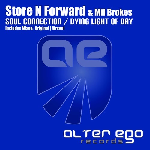Store N Forward & Mil Brokes - Soul Connection / Dying Light Of Day (2016)