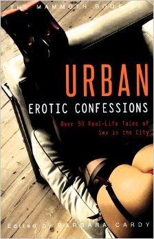 The Mammoth Book of Urban Erotic Confessions by Barbara Cardy