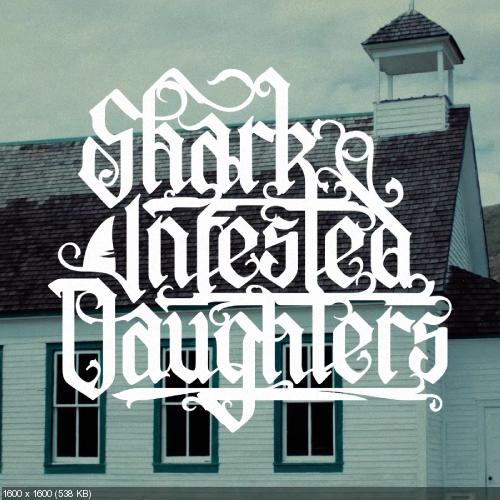 Shark Infested Daughters - Glass Kingdom [Single) (2016)