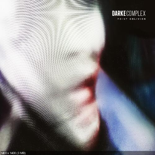 Darke Complex - Dead To Me / Void (New Tracks) (2016)