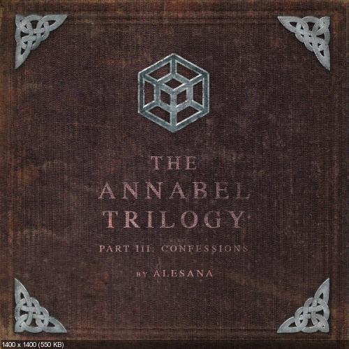 Alesana - The Annabel Trilogy. Part III: Confessions (2016)
