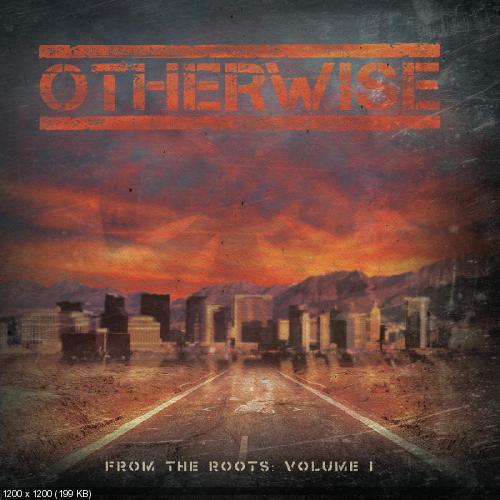 Otherwise - From The Roots: Vol. 1 (Live) [EP] (2016)
