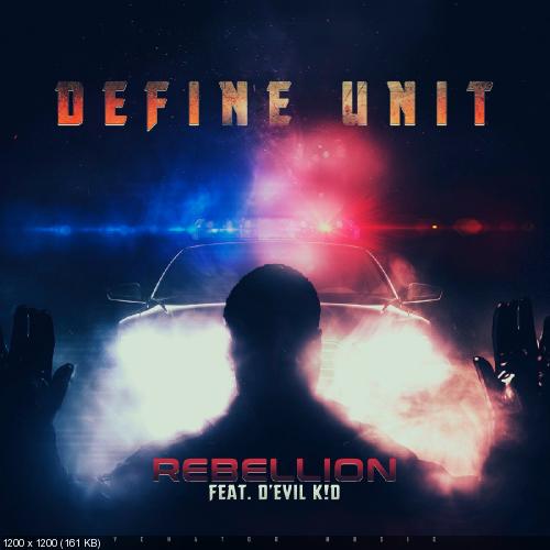 Define Unit - Rebellion [Single] (2016)