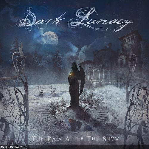 Dark Lunacy - The Rain After the Snow (2016)