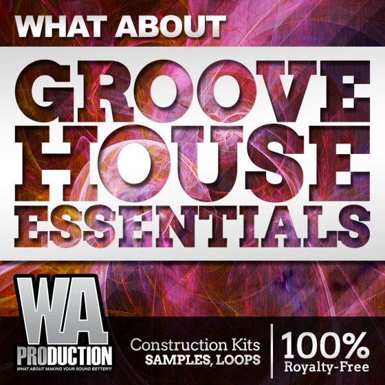 WA Production What About Groove House Essentials ACiD WAV MiDi