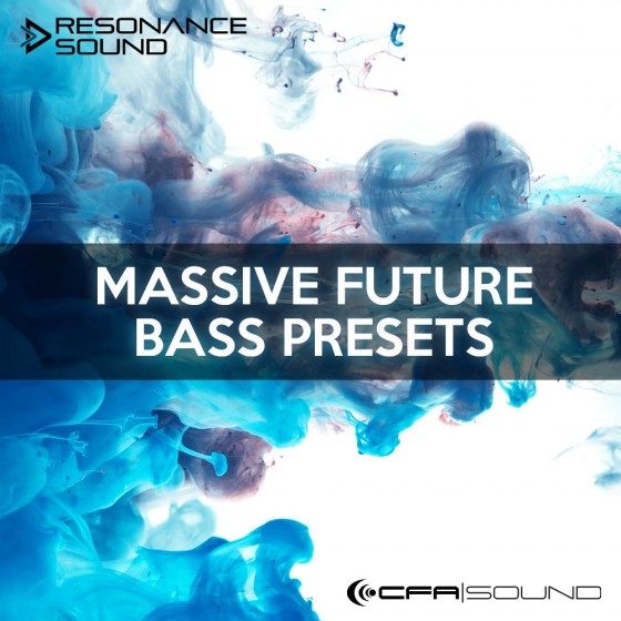 Resonance Sound CFA Sound Massive Future Bass Presets