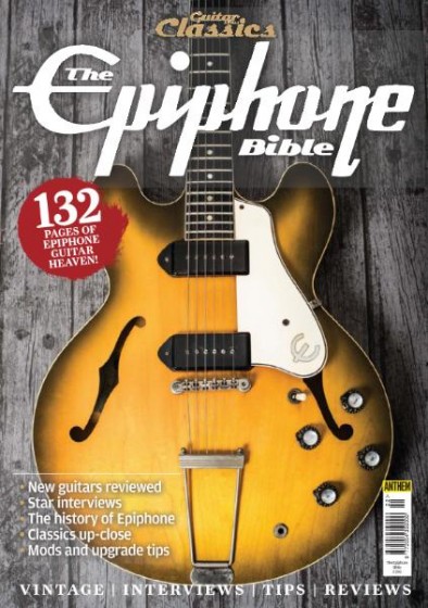 Guitar & Bass Magazine - The Epiphone Bible 2016