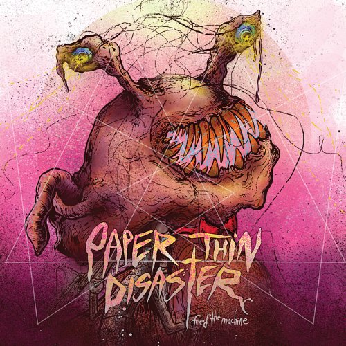 Paper Thin Disaster - Feed The Machine (2011)