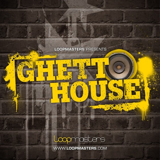 Loopmasters Ghetto House MULTiFORMAT