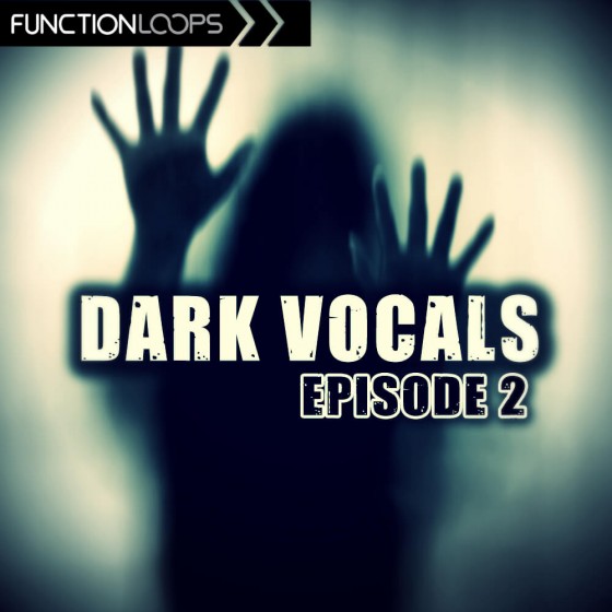 Function Loops Dark Vocals Episode 2 WAV
