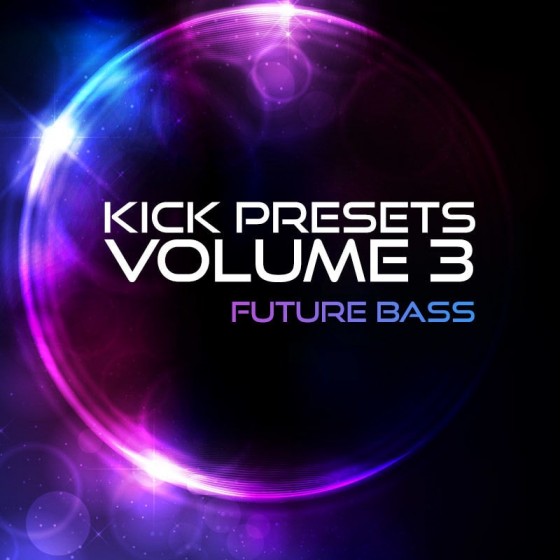 Sonic Academy KICK 2 Presets - Vol 3 - Future Bass